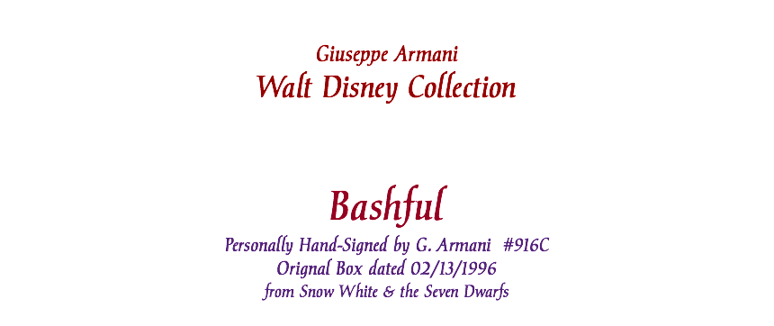  Giuseppe Armani Walt Disney Collection Bashful Personally Hand-Signed by G. Armani #916C Orignal Box dated 02/13/1996 from Snow White & the Seven Dwarfs 