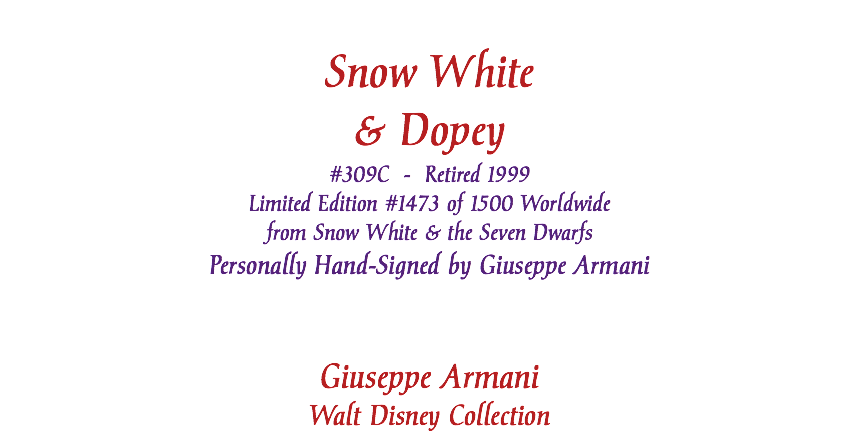  Snow White & Dopey #309C - Retired 1999 Limited Edition #1473 of 1500 Worldwide from Snow White & the Seven Dwarfs Personally Hand-Signed by Giuseppe Armani Giuseppe Armani Walt Disney Collection 