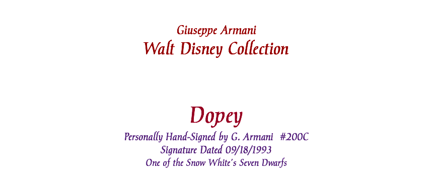  Giuseppe Armani Walt Disney Collection Dopey Personally Hand-Signed by G. Armani #200C Signature Dated 09/18/1993 One of the Snow White's Seven Dwarfs 