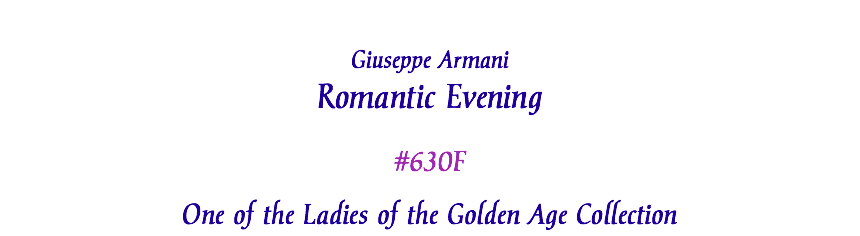  Giuseppe Armani Romantic Evening #630F One of the Ladies of the Golden Age Collection